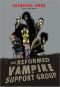 [Paranormal Support Groups 01] • The Reformed Vampire Support Group